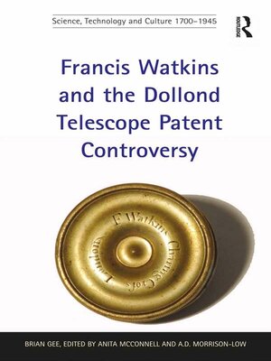 cover image of Francis Watkins and the Dollond Telescope Patent Controversy